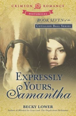 Excerpt of Expressly Yours, Samantha by Becky Lower