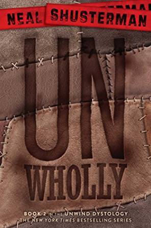 UnWholly by Neal Shusterman