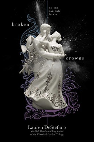 Broken Crowns by Lauren DeStefano