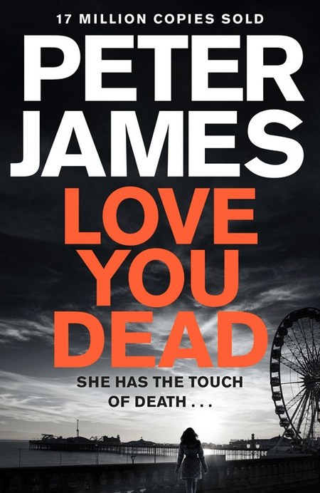 Love You Dead by Peter James