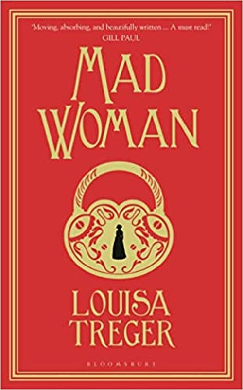 Madwoman by Louisa Treger