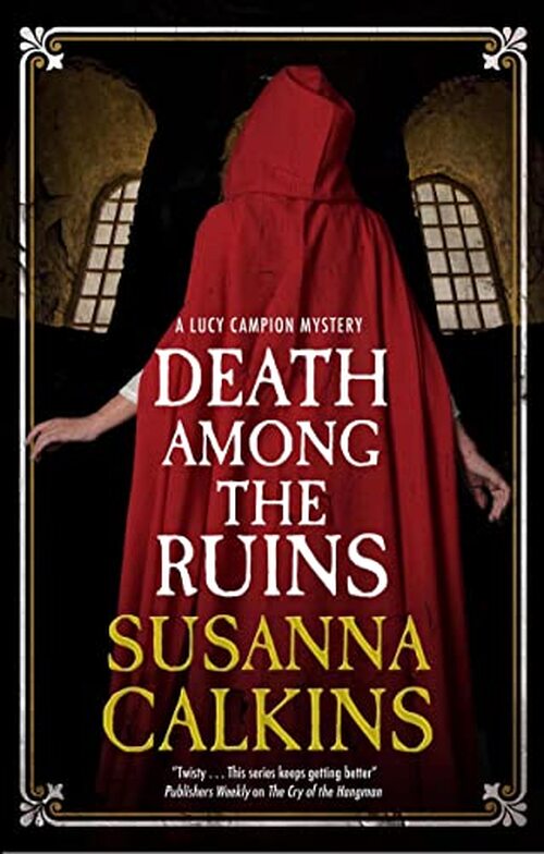 Death Among the Ruins by Susanna Calkins