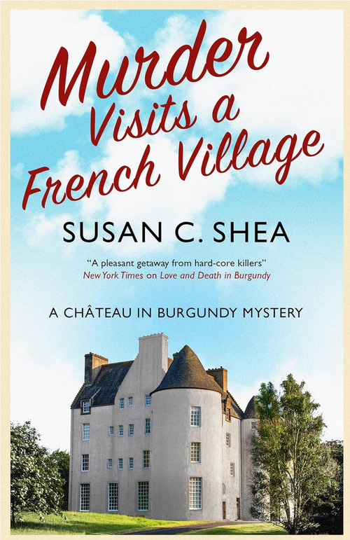 Murder Visits a French Village by Susan C. Shea