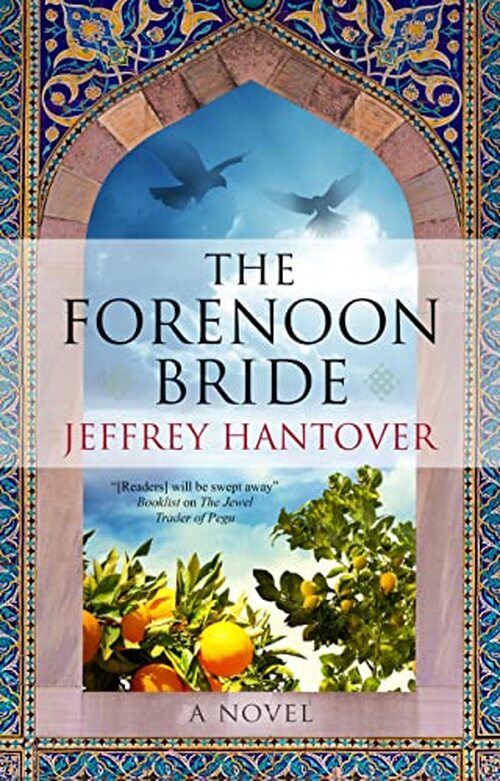 The Forenoon Bride by Jeffrey Hantover