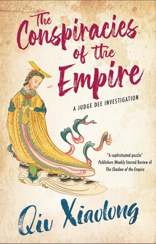 The Conspiracies of the Empire by Qiu Xiaolong