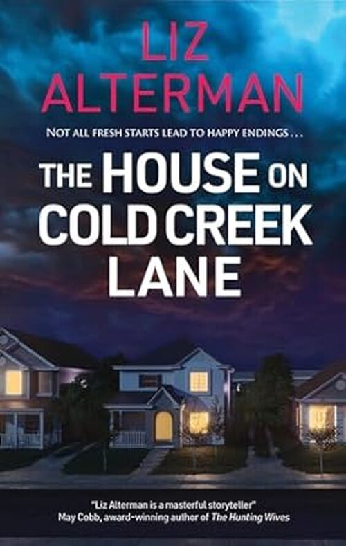 The House on Cold Creek Lane by Liz Alterman
