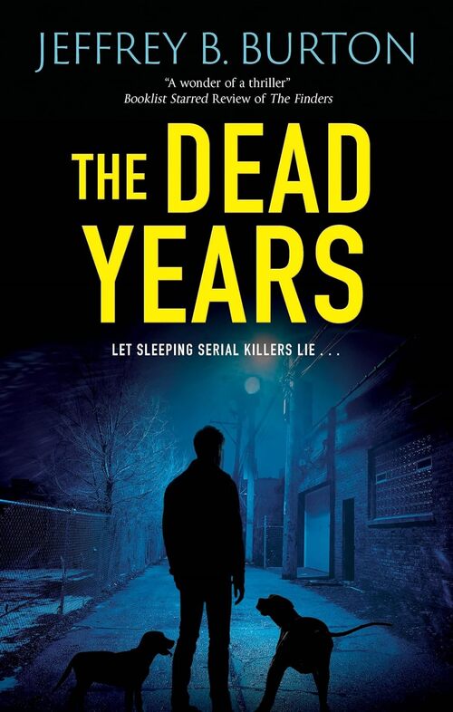 The Dead Years by Jeffrey B. Burton
