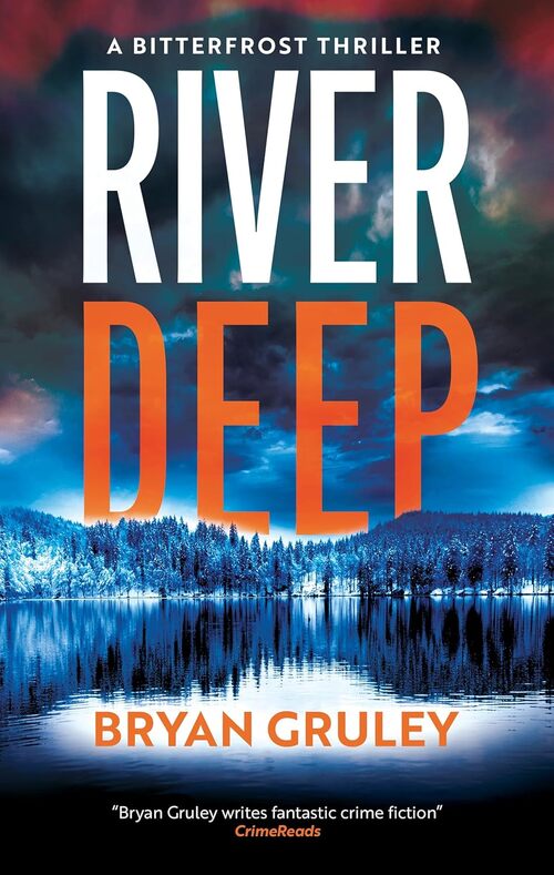 River Deep by Bryan Gruley