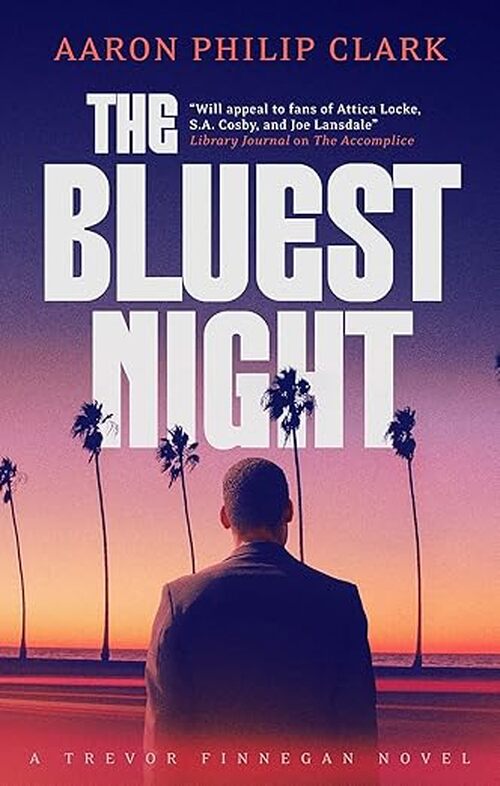 The Bluest Night by Aaron Philip Clark