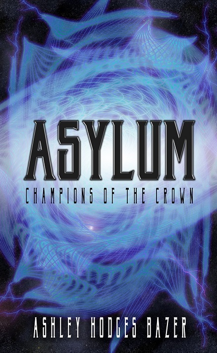 Asylum by Ashley Hodges Bazer