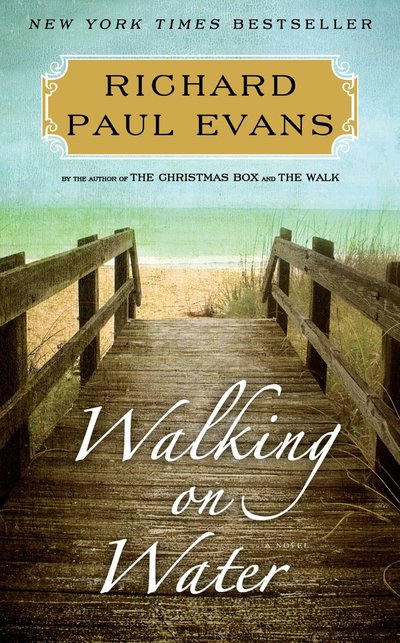 Walking on Water by Richard Paul Evans