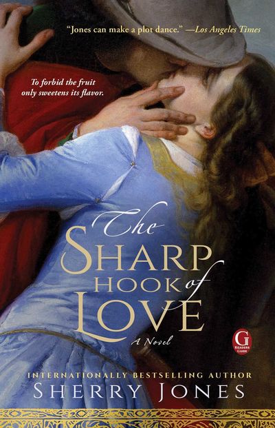 The Sharp Hook Of Love by Sherry Jones