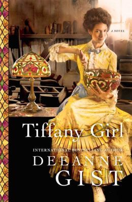 Tiffany Girl by Deeanne Gist