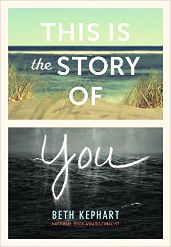 This is the Story of You by Beth Kephart