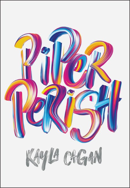 Piper Perish by Kayla Cagan