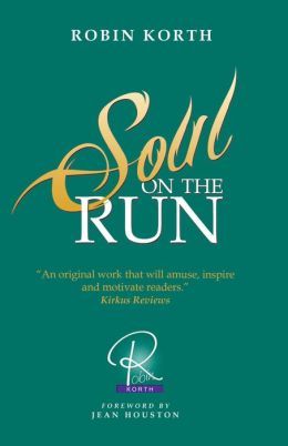 Soul on the Run by Robin Korth