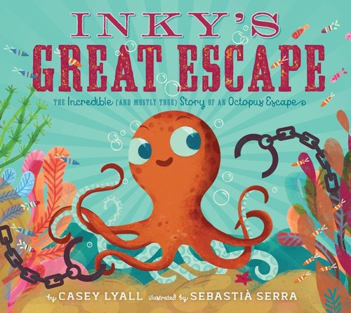 Inky's Great Escape by Casey Lyall