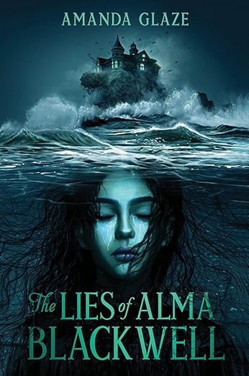 The Lies of Alma Blackwell by Amanda Glaze