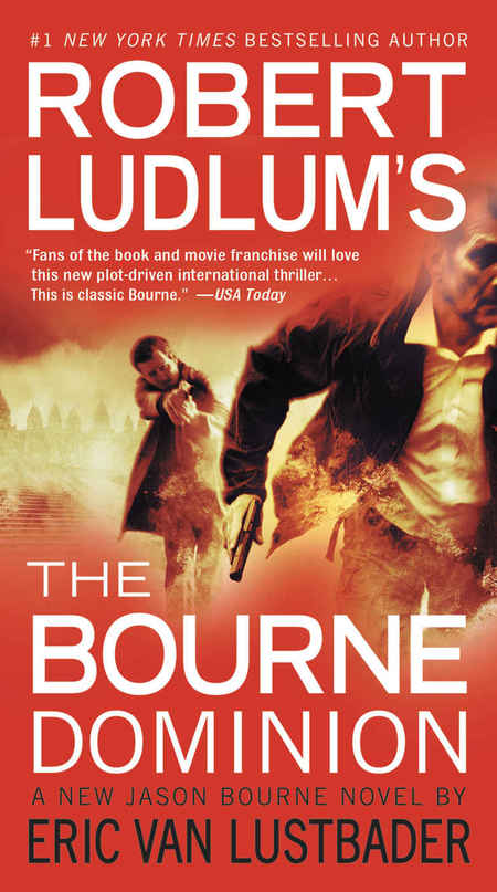 Robert Ludlum's™ The Bourne Dominion by Eric Van Lustbader