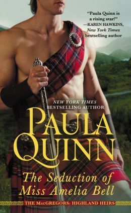 The Seduction of Miss Ameilia Bell by Paula Quinn