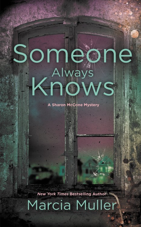 Someone Always Knows by Marcia Muller