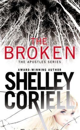 The Broken by Shelley Coriell
