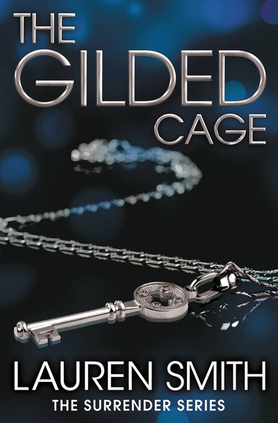 The Gilded Cage by Lauren Smith