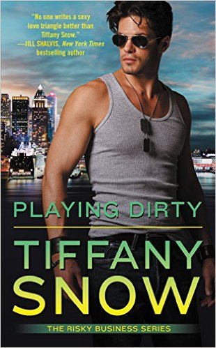 Playing Dirty by Tiffany Snow