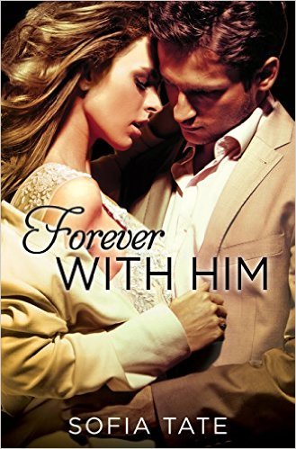 Forever with Him by Sofia Tate