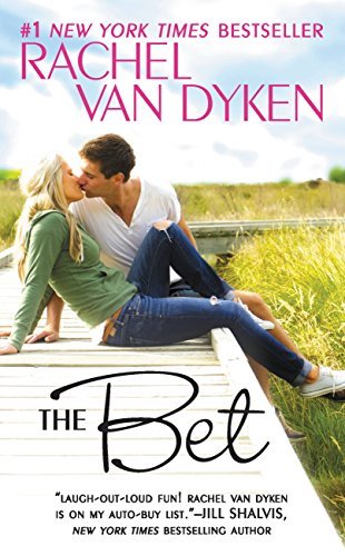 The Bet by Rachel Van Dyken