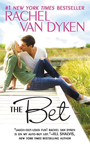 The Bet by Rachel Van Dyken