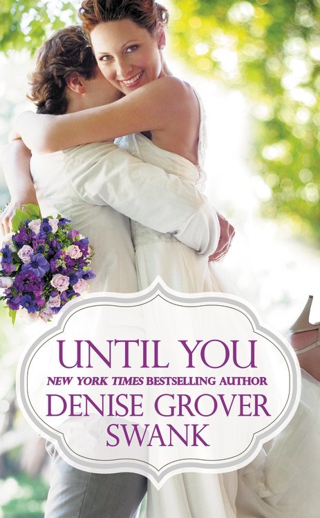 Until You by Denise Grover Swank