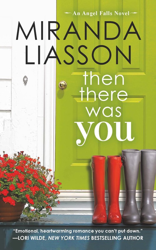 Excerpt of Then There Was You by Miranda Liasson