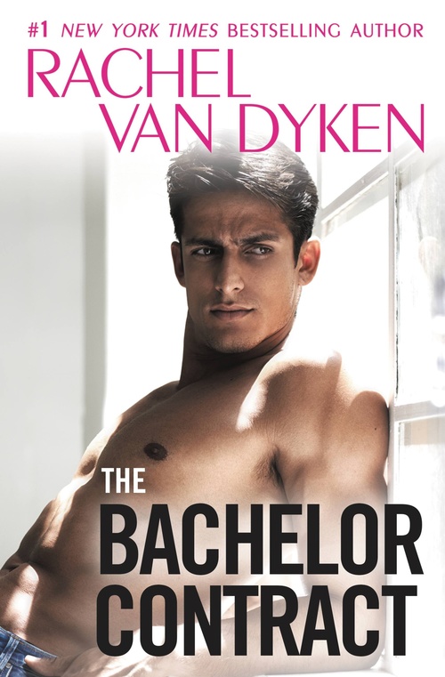 The Bachelor Contract by Rachel Van Dyken