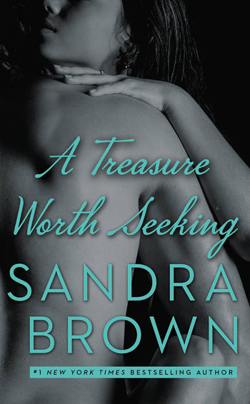 A Treasure Worth Seeking by Sandra Brown