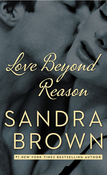Love Beyond Reason by Sandra Brown