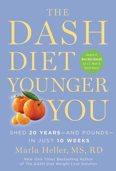 The DASH Diet Younger You by Marla Heller