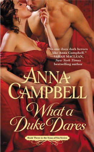 Excerpt of What A Duke Dares by Anna Campbell
