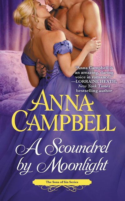 Excerpt of A Scoundrel by Moonlight by Anna Campbell