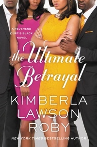 The Ultimate Betrayal by Kimberla Lawson Roby