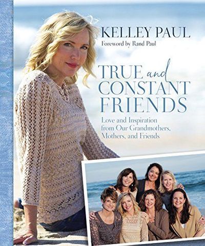 True and Constant Friends by Kelley Paul
