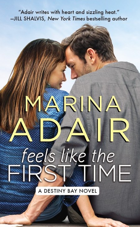 Feels Like The First Time by Marina Adair