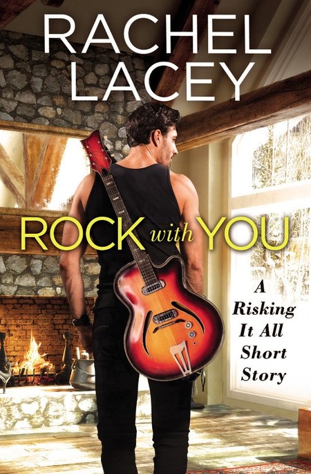 Rock With You by Rachel Lacey