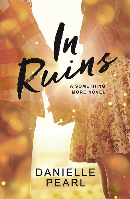 In Ruins by Danielle Pearl