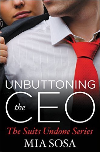 Unbuttoning the CEO by Mia Sosa