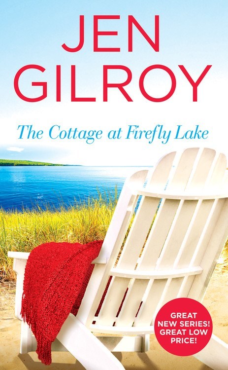 The Cottage at Firefly Lake by Jen Gilroy