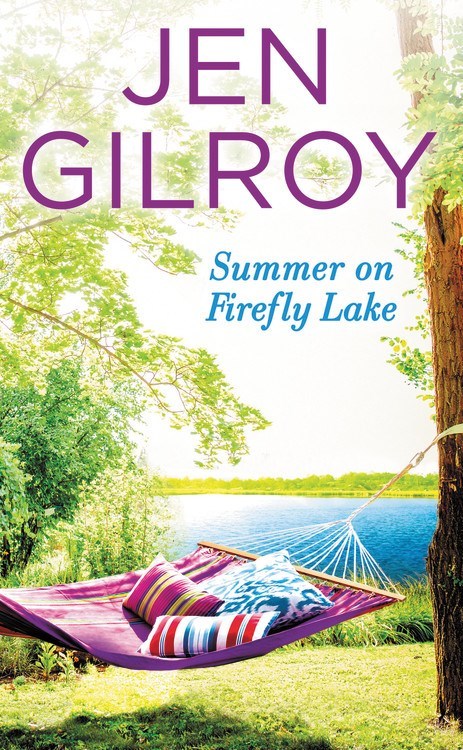 Summer on Firefly Lake by Jen Gilroy
