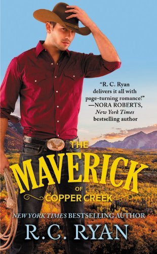 The Maverick of Copper Creek by R.C. Ryan