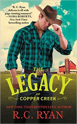 The Legacy Of Copper Creek by R.C. Ryan