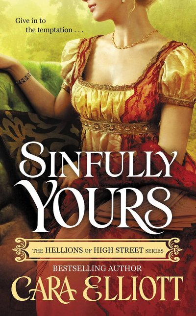 Sinfully Yours by Cara Elliott